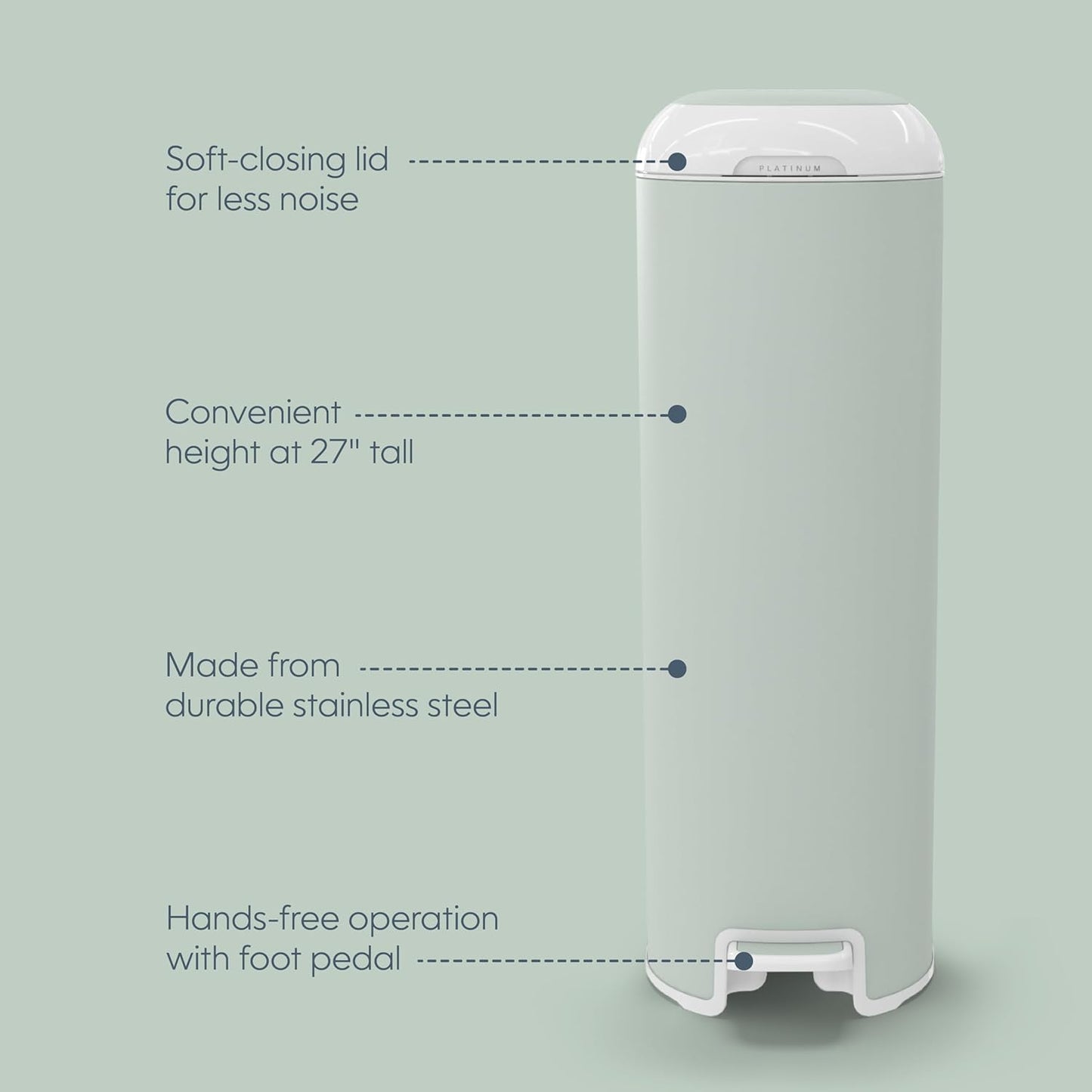 Diaper Genie Platinum Pail (Sage Green) is Made in Durable Stainless Steel and Includes 1 Easy Roll Refill with 18 Bags That can Last up to 5 Months.